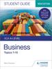 The AQA A-level Business Student Guide 2: Topics 7???10 Book