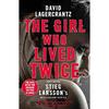 The Girl Who Lived Twice: A Thrilling New Dragon Paperback