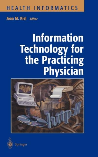 The Information Technology for the Practicing Physician Book