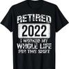 Funny Retired 2022 - Senior 2022 Men Dad Happy Retirement T-Shirt