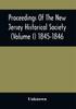 The Proceedings Of The New Jersey Historical Society Volume I 1845 1846 by UNKNOWN - Paperback Book