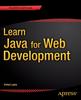 The Learn Java for Web Development : Modern Java Web Development Book