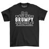 Not Always Grumpy Sometimes I'm Playing Games Mens Shirt Top Gift Novelty Shirt