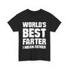 Father‘s Day Shirt, World‘s Best Farter I Mean Father Dad Funny T-shirt