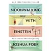Moonwalking with Einstein Paperback By Joshua Foer