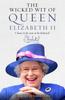 The The Wicked Wit of Queen Elizabeth II Book
