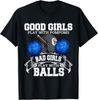 Good Girls Bad Girls Pool Player Billiards Unisex T-shirt