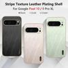 Stripe Thread Texture Leather Back Plating Case For Google Pixel 10 9 9a 8 7 6 Pro Anti Fingerprint Slide Camera Protector Shell