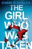 The The Girl Who Was Taken Book