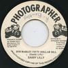 7inch Record DADDY LILLY - Bob Marley Fifty Dollar Bill NONE Photographer Jamaica Reggae, Ska & Dub Used