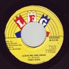 7inch Record TONY RICHARDS - Leave Me And Gwan NONE L.F.G Label Jamaica Reggae, Ska & Dub Used