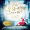The Paris Secret by Natasha Lester Paperback Book 9780751576467