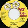 7inch Record RED DRAGON - Under Mi Stuff NONE Fat Eyes Record 1996 Jamaica Reggae, Ska & Dub Used