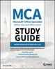 The MCA Microsoft Office Specialist (Office 365 and Office 2019) Study Guide : Word Associate Exam MO-100 Book