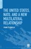 The The United States, NATO, and a New Multilateral Relationship Book