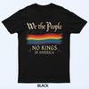 No Kings In America We The People Men Women T-Shirt