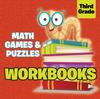 The Third Grade Workbooks : Math Games & Puzzles Book