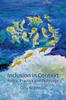 The Inclusion In Context : Policy, Practice and Pedagogy Book
