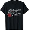 New Limited Chicano and Chicana, Chicana Pride, Great Gift Idea T-Shirt Tops Tee