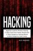 The Hacking : Beginners Guide, Wireless Hacking, 17 Must Tools Every Hacker Should Have, 17 Most Dangerous Hacking Attacks, 10 Most Dangerous Cyber Gangs Book