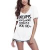 Women's T-Shirt Dreams Don't Work Unless You Do - Short Sleeve Tee Shirt Gift Tops