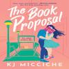 The Book Proposal by KJ Micciche Paperback Book 9781728281810