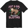 Just a Girl Who Loves Sloths T Shirt Gift Lover T-Shirt Girls Birthday Top