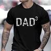 Men's Clothing DAD 3 T Shirt for Men Tops Black Dad T-shirts Dad of 3 Tshirts Husband Tee Clothes Short Sleeve Tee Shirts Homme