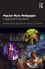 Книга Popular Music Pedagogies : A Practical Guide for Music Teachers