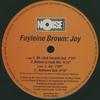 12inch Record FAYLEINE BROWN - Joy 2105858 Noise Traxx 1997 Belgium Dance & Electronica Used