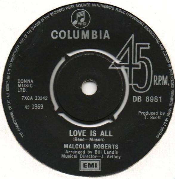7inch Record MALCOLM ROBERTS - Love Is All / God Bless Joanna DB8981 Columbia 1973 UK Pop Used