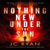 Nothing New Under The Sun by JC Ryan Paperback Book 9781036703271