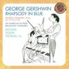 CD GEORGE GERSHWIN , MICHAEL TILSON TH - Rhapsody In Blue (The 1925 Piano Ro SK93018 Sony Classical 2004 US Classical Used