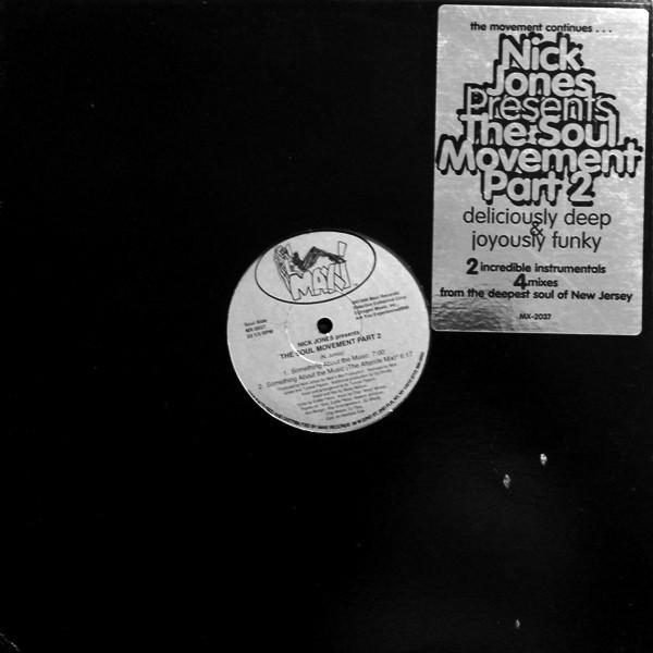 12inch Record NICK JONES - The Soul Movement Part 2 MX2037 Maxi Records 1996 US Dance & Electronica Used