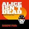 Alice Isnt Dead by Joseph Fink Paperback Book 9780008323745