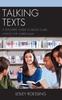 The Talking Texts : A Teachers' Guide To Book Clubs Across the Curriculum Book