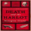 Death and the Harlot by Georgina Clarke Paperback Book 9780857308979