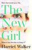 The The New Girl : A Gripping Debut of Female Friendship and Rivalry Book
