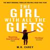 The Girl With All The Gifts by M. R. Carey Paperback Book 9780356500157
