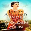 Under The Golden Sun by Jenny Ashcroft Paperback Book 9780751573251