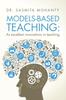 Книга Models-Based Teaching : As Excellent Innovations In Teaching
