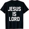 NEW! Jesus Is Lord Christian Faith Trust God Religion Gift T-shirt Tops Tee