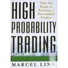 High Probability Trading Take The Steps To Become Paperback