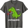 I Am Unstoppable T-Rex Dino Cool Cute Humor Funny T-Shirt Tshirts Tops Tees New Design Cotton Hip Hop Gift Men's