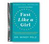 Fast Like a Girl: A Woman's Guide To Using the Healing Power of Fasting To Burn Fat, Boost Energy, and Balance Hormones, Spiral Bound