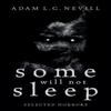 Some Will Not Sleep by Adam Nevill Paperback Book 9780995463035