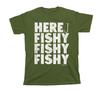 Here Fishy Fishy Fishy Fisherman Mens T-Shirt Fishing Gift Fathers Day Birthday