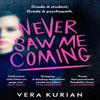 Never Saw Me Coming by Vera Kurian Paperback Book 9781529114669
