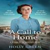 A Call To Home by Holly Green Paperback Book 9781804364253