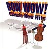 CD VARIOUS - BOW WOW! Classic New Hits POCL3900 Japan ObiClassical Used